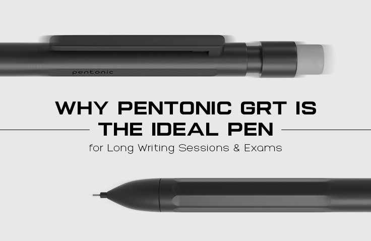 Why Pentonic GRT Is the Ideal Pen for Long Writing Sessions & Exams